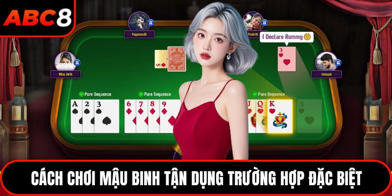 Cách chơi mậu binh tận dụng trường hợp đặc biệt