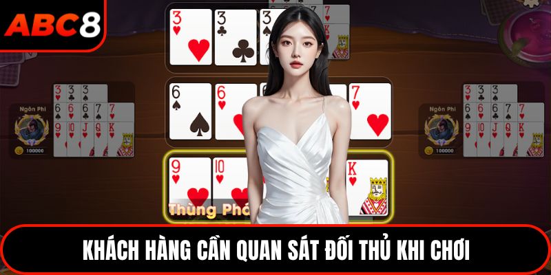 Khách hàng cần quan sát đối thủ khi chơi