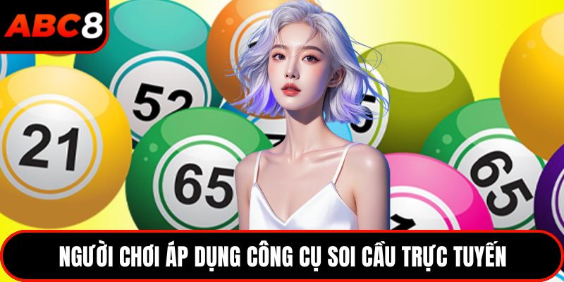 Người chơi áp dụng công cụ soi cầu trực tuyến