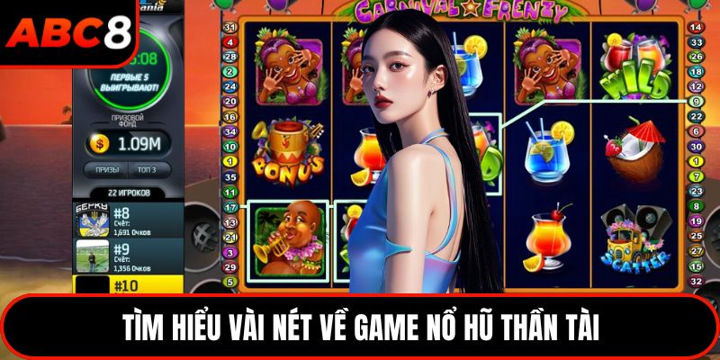 Tìm hiểu vài nét về game nổ hũ Thần Tài